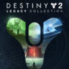 Destiny 2 - Legacy Collection (2023) Epic Games Account