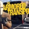PAYDAY 2 - DLC תחבורה משוריינת מתנת Steam
