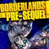 Borderlands: The Pre-Sequel Steam CD Key