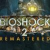 BioShock 2 Remastered Steam CD Key