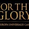 For The Glory: A Europa Universalis Game Steam CD Key