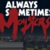 Always Sometimes Monsters Steam CD Key