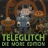 Teleglitch: Die More Edition Steam CD Key