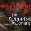 Lost Legends: The Weeping Woman Collector's Edition מפתח תקליטור STEAM