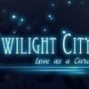 Twilight City: Love as a Cure Steam CD Key