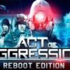 Act of Aggression Reboot Edition Steam CD Key