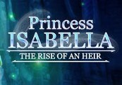 Princess Isabella: The Rise of an Heir Steam CD Key