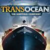 TransOcean: The Shipping Company Steam CD Key
