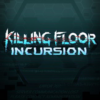 Killing Floor: Incursion VR Steam Key GLOBAL