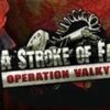 A Stroke of Fate: Operation Valkyrie Steam CD Key