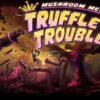 Mushroom Men: Truffle Trouble מפתח תקליטור STEAM