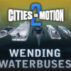 ערים בתנועה 2 - Wending Waterbuses DLC מפתח תקליטור Steam