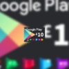 Google Play £10 UK Gift Card